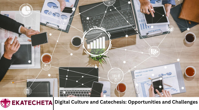 Digital Culture and Catechesis: Opportunities and Challenges