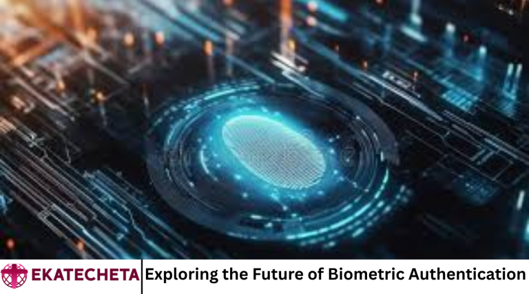 Exploring the Future of Biometric Authentication